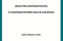 Boletim Cooperativista - O Cooperativismo nas Ex-colónias Boletim Cooperativista - O Cooperativismo nas Ex-colónias