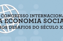 I Congresso Internacional • A Economia Social nos desafios do século XXI I Congresso Internacional • A Economia Social nos desafios do século XXI